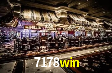 Descubra o Mundo do Cassino Online com 7178win